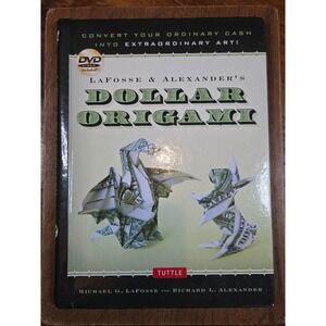 Dollar Origami LaFosse & Alexander Tuttle Publishing Book w/DVD & Practice Cash
